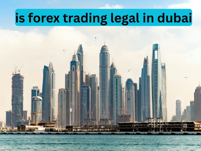 is forex trading legal in dubai